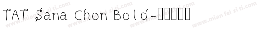 TAT Sana Chon Bold字体转换